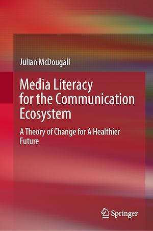 Téléchargez le livre :  Media Literacy for the Communication Ecosystem