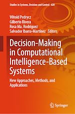 Télécharger le livre :  Decision-Making in Computational Intelligence-Based Systems