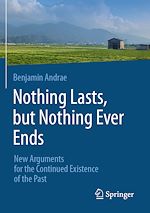 Télécharger le livre :  Nothing Lasts, but Nothing Ever Ends