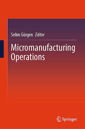 Téléchargez le livre :  Micromanufacturing Operations