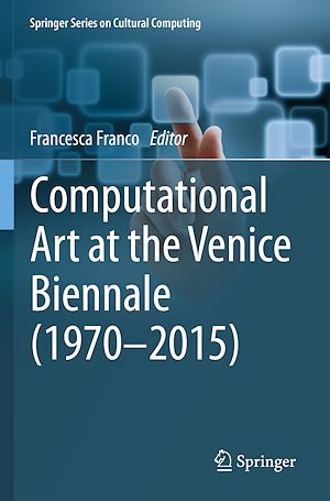 Téléchargez le livre :  Computational Art at the Venice Biennale (1970–2015)