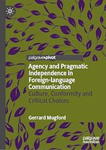 Télécharger le livre :  Agency and Pragmatic Independence in Foreign-language Communication