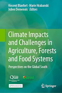 Download this ebook Climate Impacts and Challenges in Agriculture, Forests and Food Systems