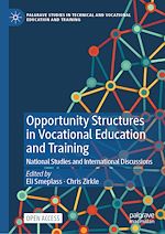 Télécharger le livre :  Opportunity Structures in Vocational Education and Training