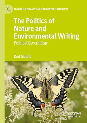 Télécharger le livre :  The Politics of Nature and Environmental Writing