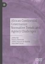 Télécharger le livre :  African Continental Governance: Normative Trends and Agency Challenges