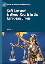 Télécharger le livre :  Soft Law and National Courts in the European Union