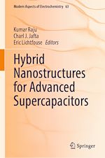 Télécharger le livre :  Hybrid Nanostructures for Advanced Supercapacitors