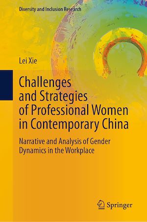 Téléchargez le livre :  Challenges and Strategies of Professional Women in Contemporary China