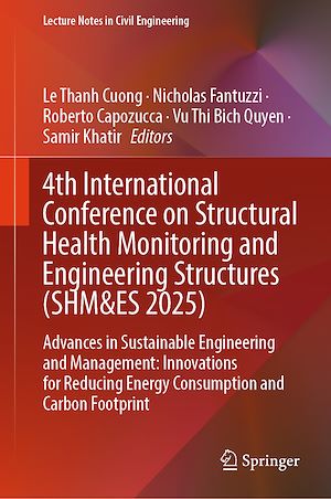 Téléchargez le livre :  4th International Conference on Structural Health Monitoring and Engineering Structures (SHM&ES 2025)
