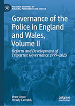 Télécharger le livre :  Governance of the Police in England and Wales, Volume II