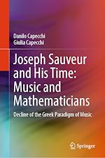 Download this eBook Joseph Sauveur and His Time: Music and Mathematicians