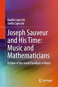 Download this ebook Joseph Sauveur and His Time: Music and Mathematicians