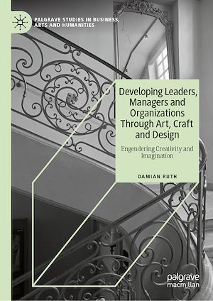 Download the eBook: Developing Leaders, Managers and Organizations Through Art, Craft and Design