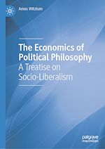 Télécharger le livre :  The Economics of Political Philosophy