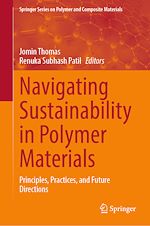Télécharger le livre :  Navigating Sustainability in Polymer Materials