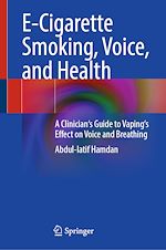 Télécharger le livre :  E-Cigarette Smoking, Voice, and Health