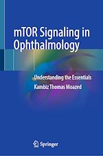 Télécharger le livre :  mTOR Signaling in Ophthalmology