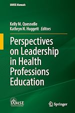 Télécharger le livre :  Perspectives on Leadership in Health Professions Education