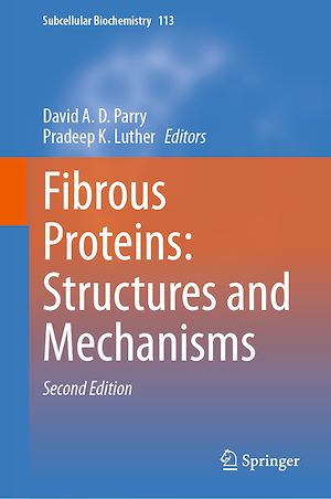 Download the eBook: Fibrous Proteins: Structures and Mechanisms