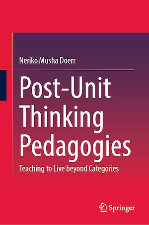 Téléchargez le livre :  Post-Unit Thinking Pedagogies