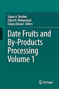 Téléchargez le livre :  Date Fruits and By-Products Processing Volume 1