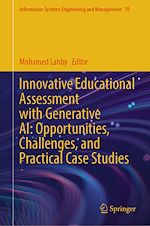Télécharger le livre :  Innovative Educational Assessment with Generative AI: Opportunities, Challenges, and Practical Case Studies