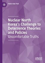 Télécharger le livre :  Nuclear North Korea's Challenge to Deterrence Theories and Policies