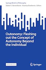 Télécharger le livre :  Outonomy: Fleshing out the Concept of Autonomy Beyond the Individual