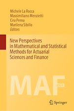 Télécharger le livre :  New Perspectives in Mathematical and Statistical Methods for Actuarial Sciences and Finance