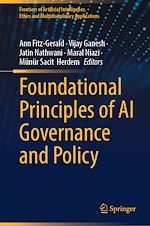 Télécharger le livre :  Foundational Principles of AI Governance and Policy