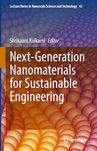 Téléchargez le livre :  Next-Generation Nanomaterials for Sustainable Engineering