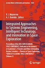 Télécharger le livre :  Integrated Approaches to Systems Engineering, Intelligent Technology, and Innovation in Space Exploration