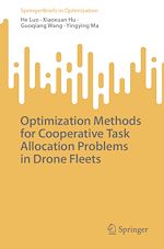 Télécharger le livre :  Optimization Methods for Cooperative Task Allocation Problems in Drone Fleets
