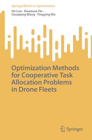 Téléchargez le livre :  Optimization Methods for Cooperative Task Allocation Problems in Drone Fleets