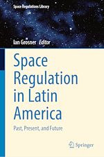 Télécharger le livre :  Space Regulation in Latin America