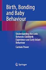 Télécharger le livre :  Birth, Bonding and Baby Behaviour