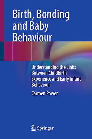 Téléchargez le livre :  Birth, Bonding and Baby Behaviour