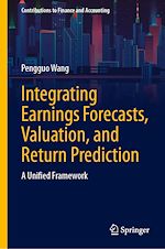Télécharger le livre :  Integrating Earnings Forecasts, Valuation, and Return Prediction