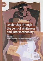 Télécharger le livre :  Leadership through the Lens of Whiteness and Intersectionality