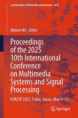 Téléchargez le livre :  Proceedings of the 2025 10th International Conference on Multimedia Systems and Signal Processing