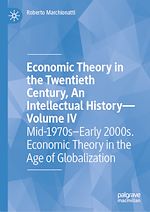 Télécharger le livre :  Economic Theory in the Twentieth Century, An Intellectual History—Volume IV