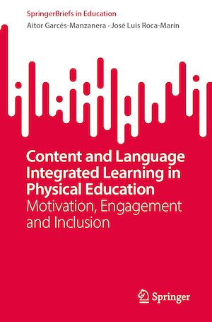 Téléchargez le livre :  Content and Language Integrated Learning in Physical Education