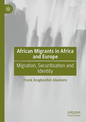 Téléchargez le livre :  African Migrants in Africa and Europe