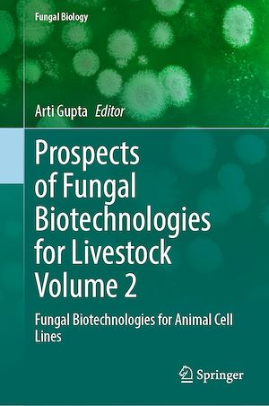 Téléchargez le livre :  Prospects of Fungal Biotechnologies for Livestock Volume 2