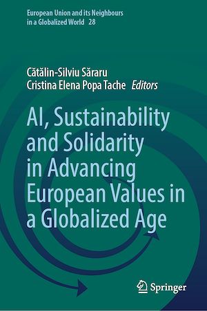 Téléchargez le livre :  AI, Sustainability and Solidarity in Advancing European Values in a Globalized Age