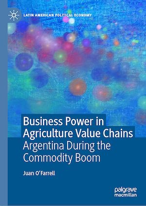 Téléchargez le livre :  Business Power in Agriculture Value Chains