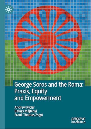 Téléchargez le livre :  George Soros and the Roma: Praxis, Equity and Empowerment