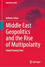 Télécharger le livre :  Middle East Geopolitics and the Rise of Multipolarity