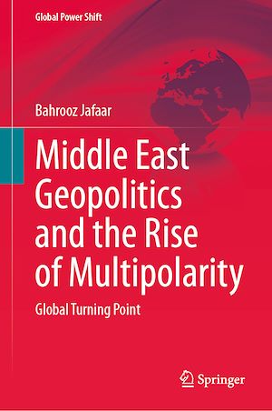 Téléchargez le livre :  Middle East Geopolitics and the Rise of Multipolarity